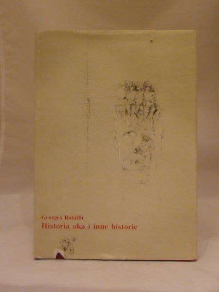 Bataille Georges - Historia oka i inne historie