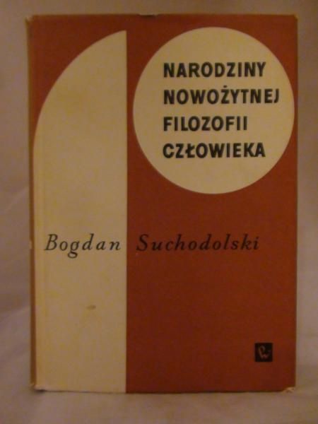 Narodziny nowożytnej filozofii człowieka