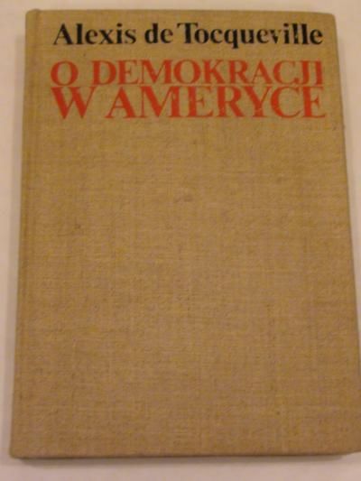 De Tocqueville Alexis - O demokracji w Ameryce