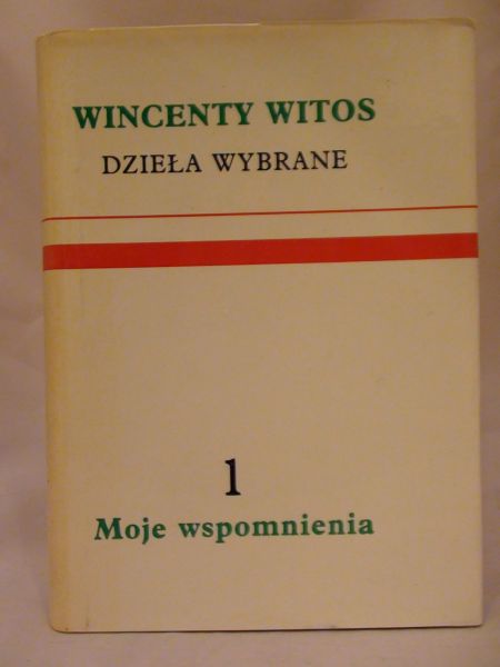 Dzieła wybrane Tom I Moje wspomnienia