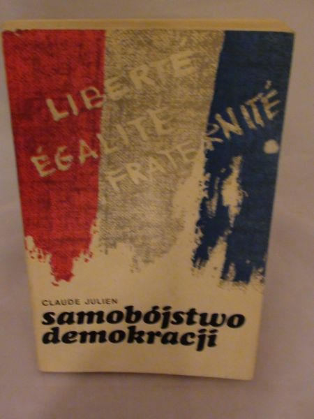 Julien Claude - Samobójstwo demokracji