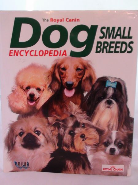 The Royal Canin Dog Small Breeds. Encyklopedia