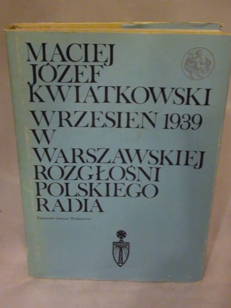 Wrzesień 1939 w Warszawskiej rozgłośni Polskiego Radia