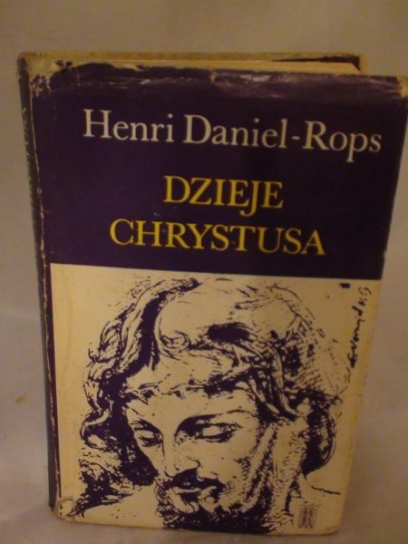 Rops-Daniel Henri - Dzieje Chrystusa