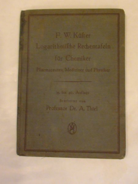 F. W. - Logarithmische Rechentafeln fur Chemiker, 1929