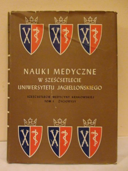 Nauki medyczne w sześćsetlecie Uniwersytetu Jagielońskiego