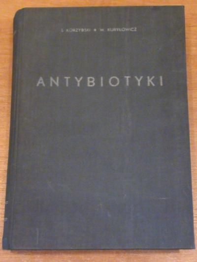 Korzybski Tadeusz, Kuryłowicz Włodzimierz - Antybiotyki