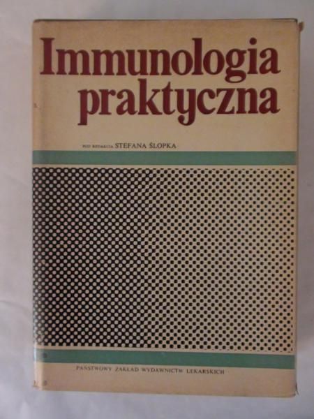 Ślopka Stefan (red.) - Immunologia praktyczna