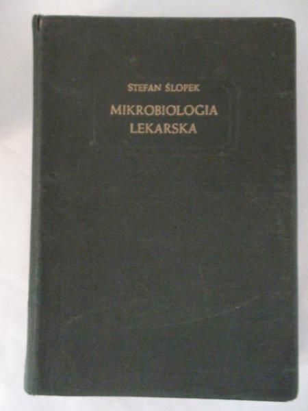 Ślopka Stefan - Mikrobiologia lekarska