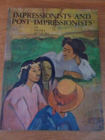 Impressionists and Post-impressionists in Soviet Museum