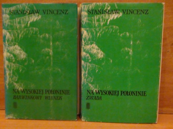 Vincenz Stanisław - Na wysokiej połoninie/Barwinkowy wianek/Zwada cz.1