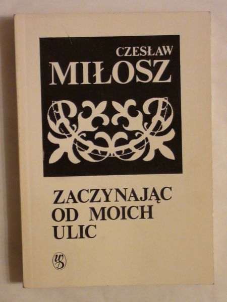 Zaczynając od moich ulic