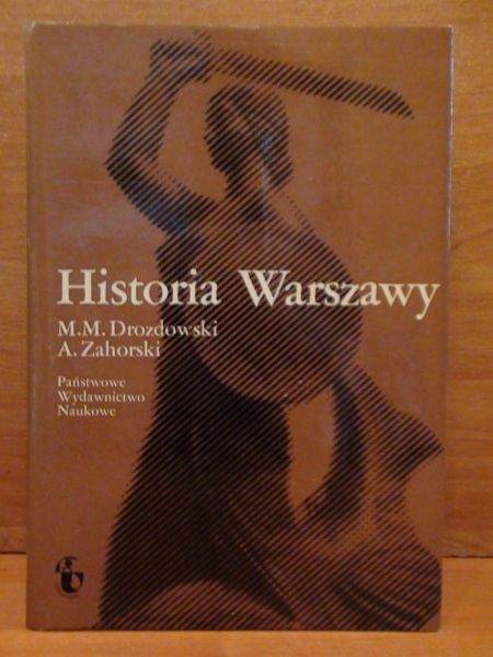 Drozdowski M.M.,   - Historia Warszawy