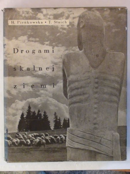 Pieńkowska H. Staich T. - Drogami skalnej ziemi