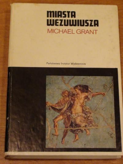 Grant Michael - Miasta Wezuwiusza