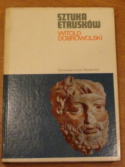 Dobrowolski Witold - Sztuka etrusków