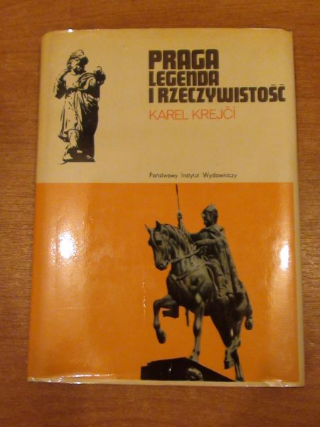 Krejci Karel - Praga legenda i rzeczywistość