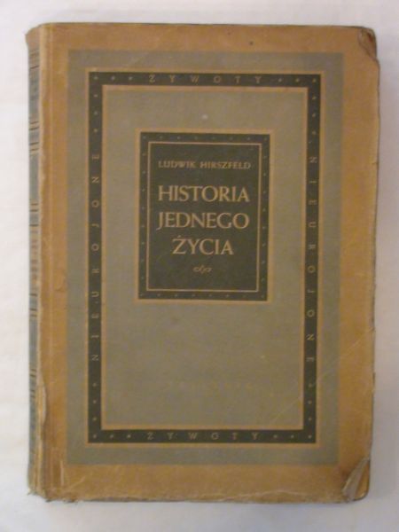 Hirszfeld Ludwig - Historia jednego życia wyd. 1946 r.