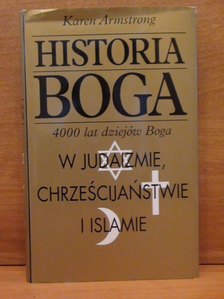Armstrong Karen  - Historia Boga w Judaizmie, Chrześcijaństwie i Islamie