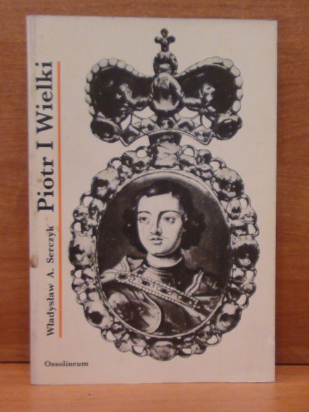 A. - Piotr I Wielki