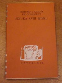 de Goncourt Edmund i Julisz - Sztuka XVIII wieku