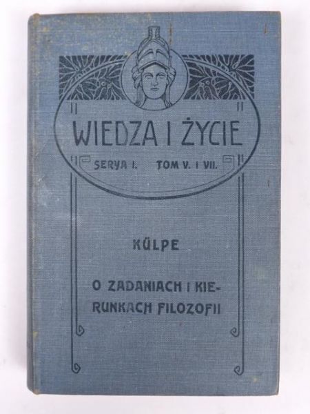 O zadaniach i kierunkach filozofii Tom I - II, 1899 r.