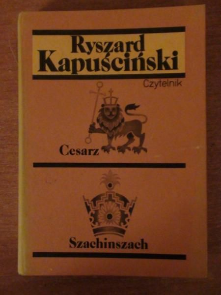 Kapuściński Ryszard - Cesarz. Szachinszach