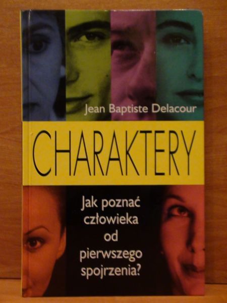 Baptiste Delacour Jean - Charaktery