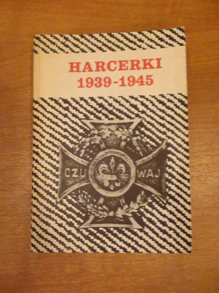 Harcerki 1939 - 1945