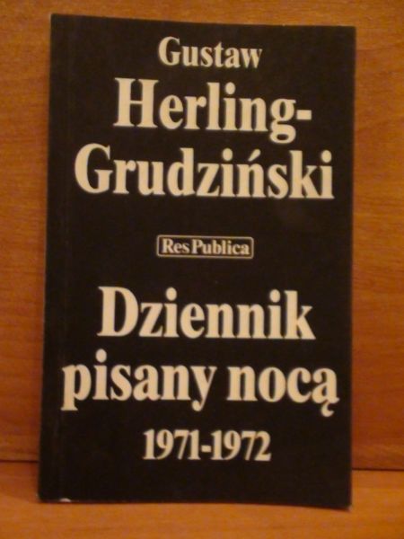 Herling-Grudzińki  - Dziennik pisany nocą 1971-1972