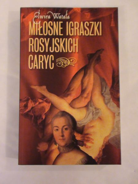 Miłosne igraszki rosyjskich caryc