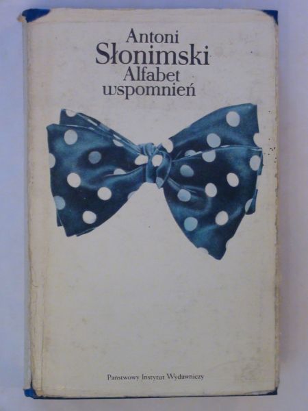 Słonimski Antoni - Alfabet wspomnień