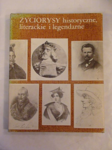 (red.) - Życiorysy historyczne, literackie i legendarne