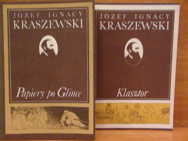 Kraszewski Józef Ignacy - Papiery po Glince i Klasztor