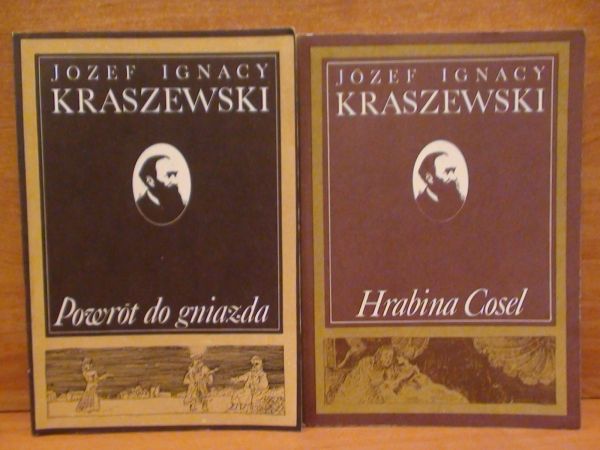 Kraszewski Józef Ignacy - Powrót do gniazda i Hrabina Cosel