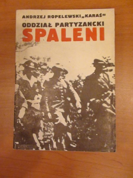 Roplewski Andrzej - Oddział partyzancki spaleni