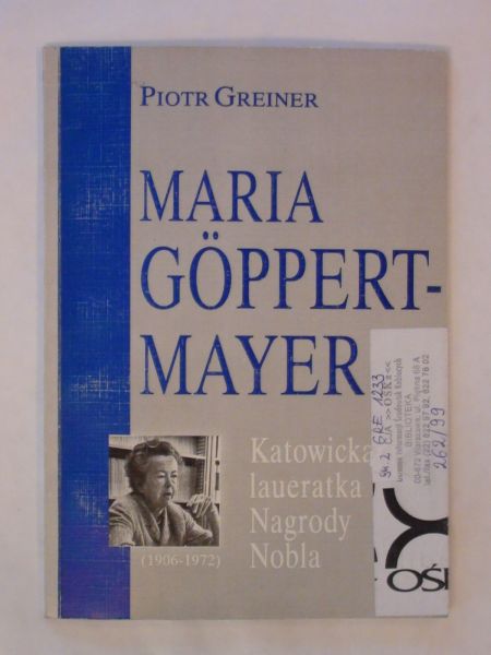 Greiner Piotr - Maria Goppert-Mayer