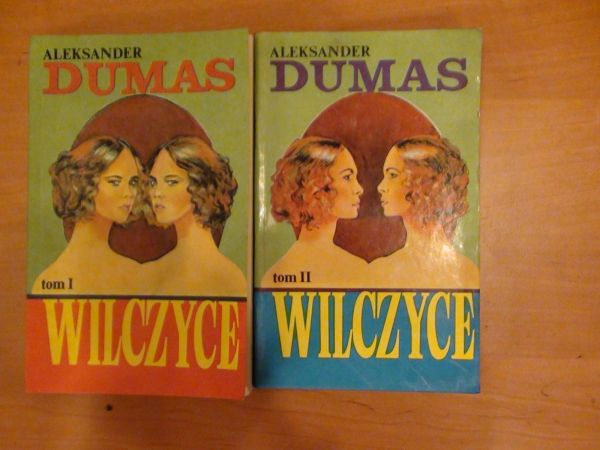 Dumas Aleksander - Wilczyce, t. I - II