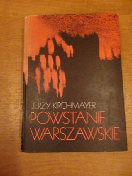 Kirchmayer  Jerzy -  Powstanie warszawskie