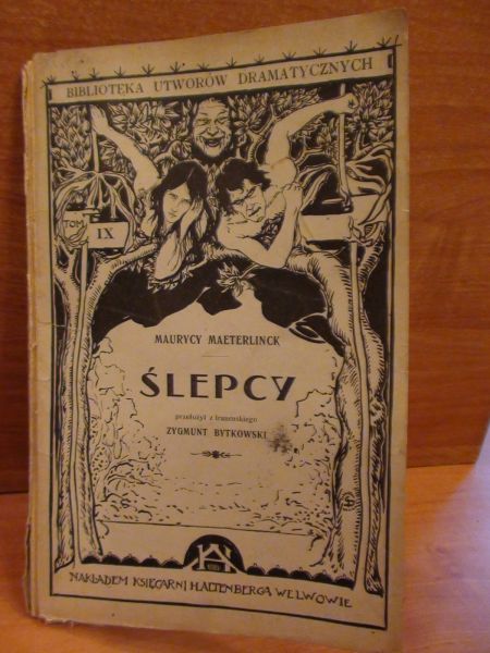 Maeterlinck Maurycy - Ślepcy 1902 r.