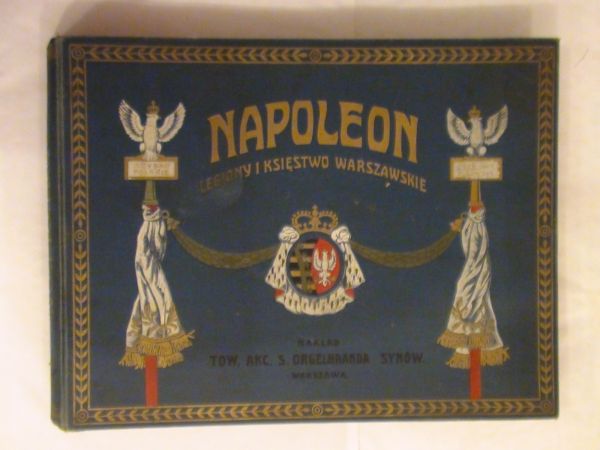 Napoleon ( Legiony i Księstwo Warszawskie) 1911 r.