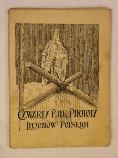 Czwarty pułk piechoty wyd. 1916 r.