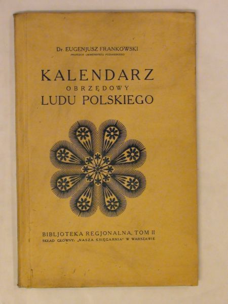 Kalendarz obrzędowy ludu polskiego wyd. ok. 1930 r.