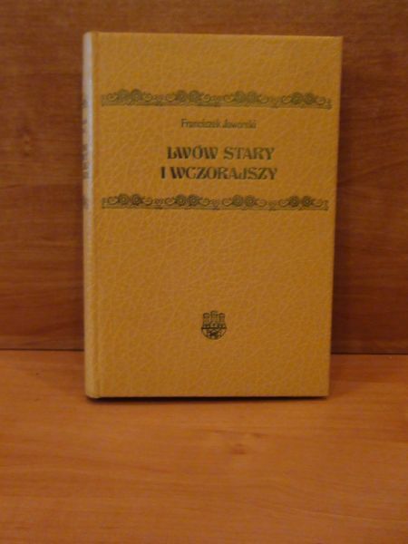 Lwów stary i wczorajszy