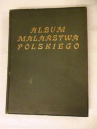 Album malarstwa polskiego  ok.1910 r.