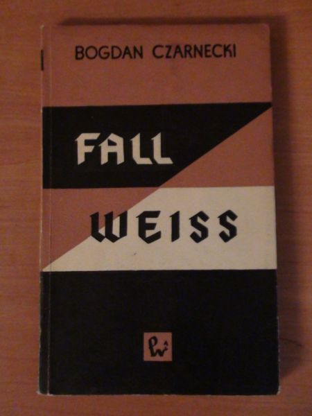 Fall Weiss z genezy hitlerowskiej agresji przeciw Polsce