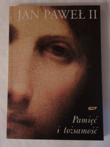 Jan Paweł II - Pamięć i tożsamość
