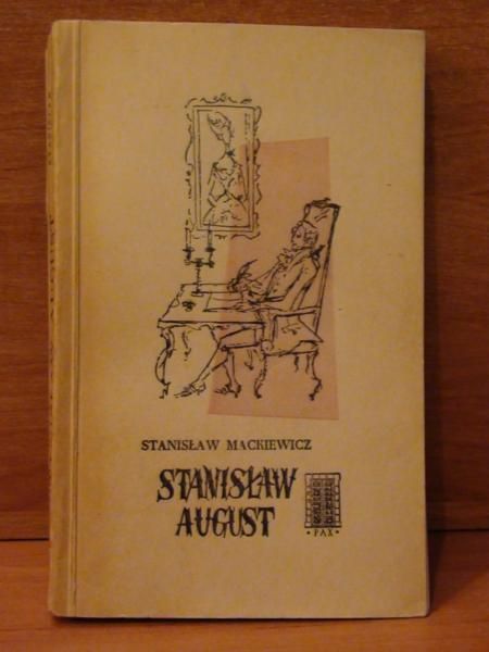 Mackiewicz Stanisław - Stanisław August
