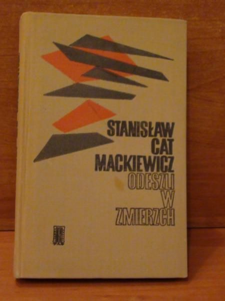 Mackiewicz Stanisław - Odeszlli w zmierzch