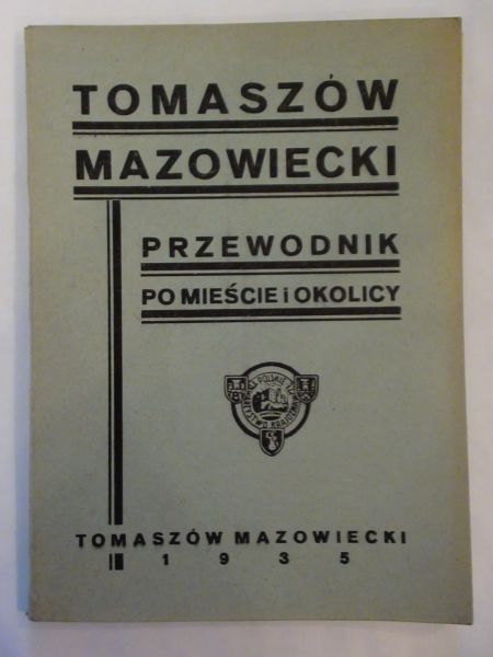 Dekowski P.,   - Tomaszów Mazowiecki.  wyd. 1935 r.